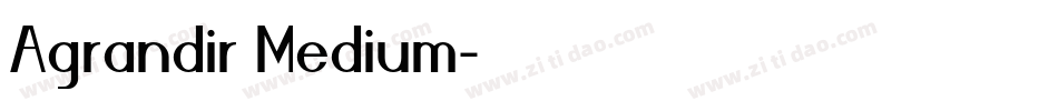 Agrandir Medium字体转换